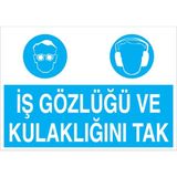 1Beyaz Reklam İş Gözlüğü Ve Kulaklığını Tak Uyarı Tabelası - 70x100 Foreks - Dİ13