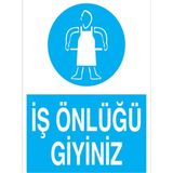 1Beyaz Reklam İş Önlüğü Giyiniz Uyarı Tabelası - 35x50 Foreks - İE6