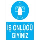 1Beyaz Reklam İş Önlüğü Giyiniz Uyarı Tabelası - 50x70 Alüminyum Kompozit Panel - İE6
