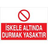 1Beyaz Reklam İskele Altında Durmak Yasaktır Uyarı Tabelası - 20x30 Alüminyum Kompozit Panel - İS3
