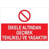 1Beyaz Reklam İskele Altından Geçmek... Uyarı Tabelası - 20x30 Alüminyum Kompozit Panel - İS1