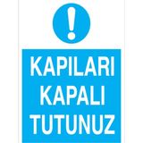 1Beyaz Reklam Kapıları Lapalı tutunuz Uyarı Tabelası - 70x100 Alüminyum Kompozit Panel - Ç15