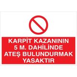 1Beyaz Reklam Karpit Kazanının ... Uyarı Tabelası - 20x30 Alüminyum Kompozit Panel - KAY9