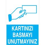 1Beyaz Reklam Kartınızı Basmayı Unutmayınız Uyarı Tabelası - 20x30 Foreks - İYF16