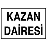1Beyaz Reklam Kazan Dairesi Uyarı Tabelası - 50x70 Alüminyum Kompozit Panel - KD1