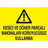 1Beyaz Reklam Kesici Ve Döner Parçalı... Uyarı Tabelası - 50x70 Foreks - M127