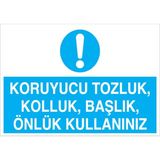 1Beyaz Reklam Koruyucu Tozluk Kolluk Başlık Önlük Kullanınız Uyarı Tabelası - 20x30 Alüminyum Kompozit Panel - Dİ6