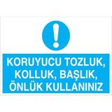 1Beyaz Reklam Koruyucu Tozluk Kolluk Başlık Önlük Kullanınız Uyarı Tabelası - 35x50 Alüminyum Kompozit Panel - Dİ6