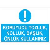 1Beyaz Reklam Koruyucu Tozluk Kolluk Başlık Önlük Kullanınız Uyarı Tabelası - 35x50 Foreks - Dİ6