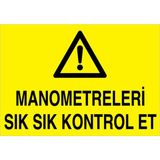 1Beyaz Reklam Manometreleri Sık Sık Kontrol Et Uyarı Tabelası - 20x30 Alüminyum Kompozit Panel - M88