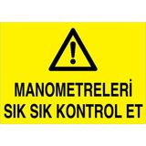 1Beyaz Reklam Manometreleri Sık Sık Kontrol Et Uyarı Tabelası - 20x30 Foreks - M88