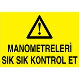 1Beyaz Reklam Manometreleri Sık Sık Kontrol Et Uyarı Tabelası - 35x50 Alüminyum Kompozit Panel - M88