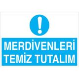 1Beyaz Reklam Merdivenleri Temiz Tutalım Uyarı Tabelası - 20x30 Alüminyum Kompozit Panel - TD27