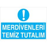 1Beyaz Reklam Merdivenleri Temiz Tutalım Uyarı Tabelası - 35x50 Alüminyum Kompozit Panel - TD27