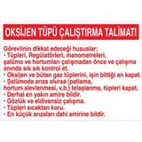 1Beyaz Reklam Oksijn Tüpü Çalıştırma Talimatı... Uyarı Tabelası - 35x50 Alüminyum Kompozit Panel - TÜ22
