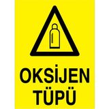 1Beyaz Reklam Oksijn Tüpü Uyarı Tabelası - 50x70 Foreks - TÜ4