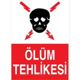 1Beyaz Reklam Ölüm Tehlikesi Uyarı Tabelası - 20x30 Alüminyum Kompozit Panel - E30