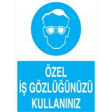 1Beyaz Reklam Özel İş Gözlüğünüzü Kullanınız Uyarı Tabelası - 50x70 Foreks - GK7