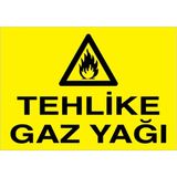 1Beyaz Reklam Tehlike Gaz Yağı Uyarı Tabelası - 20x30 Foreks - YP3