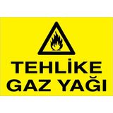 1Beyaz Reklam Tehlike Gaz Yağı Uyarı Tabelası - 70x100 Alüminyum Kompozit Panel - YP3