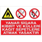 1Beyaz Reklam Yanar Sigara Kibrit Ve Külleri Kağıt Sepetlere Atmak Yasaktır Uyarı Tabelası - 20x30 Foreks - AA3