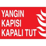 1Beyaz Reklam Yangın Kapısı Kapalı Tut Uyarı Tabelası - 50x70 Foreks - Y37