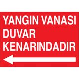 1Beyaz Reklam Yangın Vanası Duvar Kenarındadır Uyarı Tabelası - 20x30 Foreks - Y13