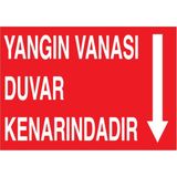 1Beyaz Reklam Yangın Vanası Duvar Kenarındadır Uyarı Tabelası - 35x50 Alüminyum Kompozit Panel - Y14