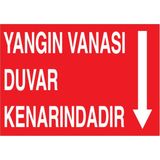 1Beyaz Reklam Yangın Vanası Duvar Kenarındadır Uyarı Tabelası - 70x100 Foreks - Y14
