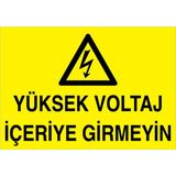 1Beyaz Reklam Yüksek Voltaj İçeriye GirmeyinUyarı Tabelası - 50x70 Alüminyum Kompozit Panel - E11
