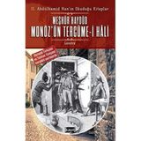 2. Abdülhamid Han’ın Okuduğu Kitaplar Meşhur Haydud Monöz’ün (Moneuse) Tercüme-i Hali: Osmanlı Türkçesi ve Türkiye Türkçesi Karşılıklı Sayfalarda