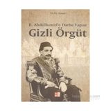 2. Abdülhamid’e Darbe Yapan Gizli Örgüt - Melik Arvasi