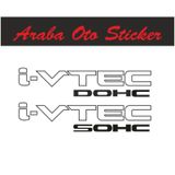 2 Adet Honda I-Vtec Dohc - I-Vtec Sohc Sticker