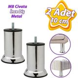 2 Adet Metal Destek Ayağı 10 Cm Krom Mobilya Kanepe Baza Koltuk Ünite Ayakları Metrik 8 Civatalı İnce Diş