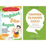 2 Kitap / Çocuğunuza Sınır Koyma - Yanında Olmanın Gücü (Anne-Baba Seti)