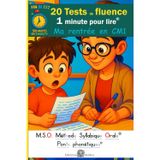 20 Tests de fluence - Ma rentrée en CM1 - 1 minute pour lire tome 3 - MSO Méthode Syllabique Orale et ponts phonétiques DYS: 90 mots en 1 minute - ... Lecture chronométrée aussi pour dyslexiques