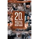 20. Yüzyıl Siyasi Tarihi 1914 - 1995 - Fahir Armaoğlu