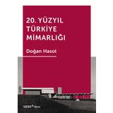 20. Yüzyıl Türkiye Mimarlığı - Doğan Hasol