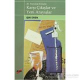 20. Yüzyılda Felsefe Karşı Çıkışlar ve Yeni Arayışlar - Işık Eren
