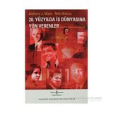 20. Yüzyılda İş Dünyasına Yön Verenler - Antony J. Mayo - Nitin Nohria