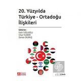 20. Yüzyılda Türkiye Ortadoğu İlişkileri - Pegem Akademi Yayıncılık