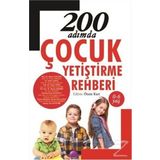 200 Adımda Çocuk Yetiştirme Rehberi - kollektif