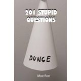201 Stupid Questions: The Silliest Conversation Starters You’ll Ever Regret