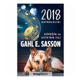 2018 Astrolojisi - Köpeğin ve Usta’nın Yılı - Gahl Eden Sasson