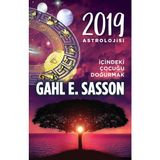 2019 Astrolojisi İçindeki Çocuğu Doğurmak - Gahl Eden Sasson