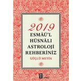 2019 Esmaü'l Hüsnalı Astroloji Rehberiniz - Güçlü Metin