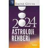 2024 Astroloji Rehberi - Emine Gücek