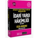2024 İktisadi ve İdari Bilimler Fakültesi Mezunları için İdari Yargı Hakimliği Ön Sınavı Ceza Hukuku Konu Anlatımlı Kitap Pegem Yayınları