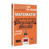2024 KPSS Lise Ön Lisans Genel Yetenek Matematik Konularına Göre Düzenlenmiş 2010 - 2022 Tamamı Çözümlü Çıkmış Sorular