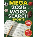 2025 Mega Sports Large Print Word Search Puzzle book: 5000 Words, Brain-Boosting Puzzles, and Hours of Fun for Sports Fans of All Ages!